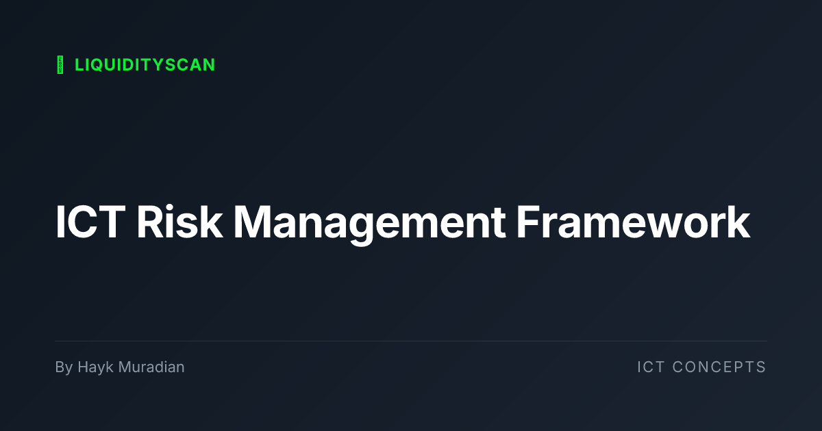 ICT Risk Management Framework | LiquidityScan