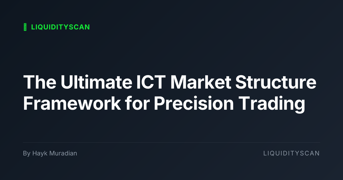 Ict Structure The ICT Market Structure Framework: Complete Guide